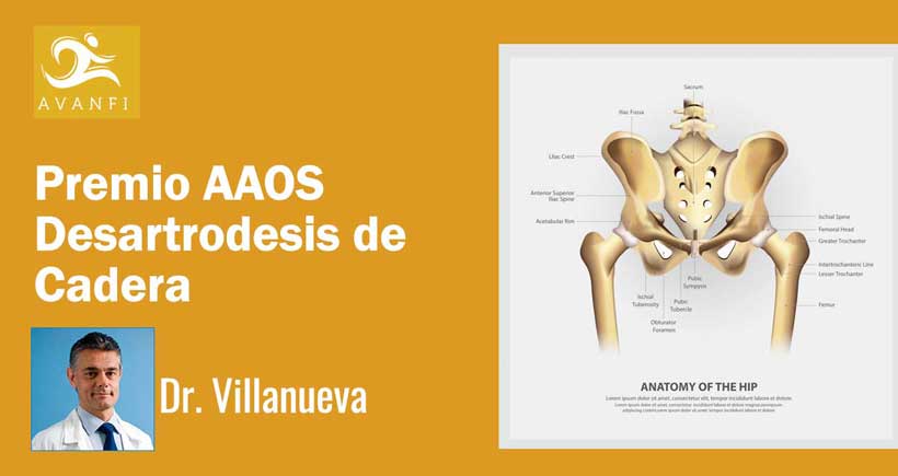 Técnica Quirúrgica de desartrodesis de cadera premiada por la Academia Americana de Cirujanos Ortopédicos AAOS